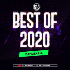 KLJ SOUNDS PRESENTS - BEST OF 2020 DANCEHALL(CLEAN)
