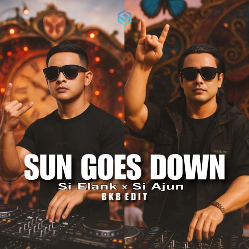 Sun Goes Down - Elank Prabowo x Ajun Perwira BKB EDIT (Click Download For FULL SONG)