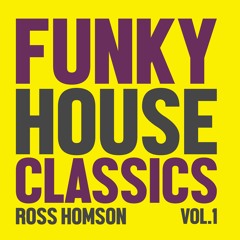 Funky House Classics Vol 1