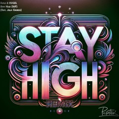 Diplo & HUGEL - Stay High feat. Julia Church) [Peptalk Remix]