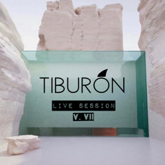 Tiburon Live Session V. VII