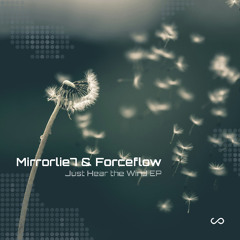 Forceflow, Mirrorlie7 - Just Hear the Wind (Mirrorlie7 Extended Mix) [Cooperation Trance]