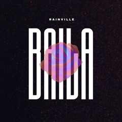 FREE DL: RAINVILLE - Baila (Original Mix)