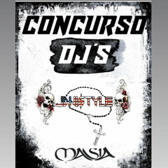 JAVI$TYLE- CONCURSO DJS MASIA