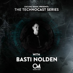 Oscuro Music Technocast #078 With Basti Nolden