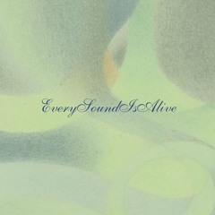 ESIA - every sound is alive