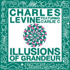 Charles Levine - Illusions Of Grandeur (Instrumental)