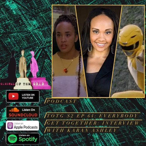 TOTG S2 EP 64: Everybody Get Together: Interview With Karan Ashley