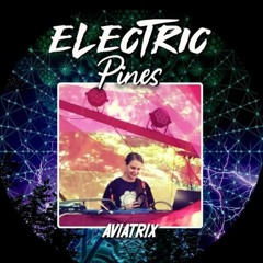 Aviatrix Live @ Electric Pines Kuow Stage 2022-09-03 0400-0500