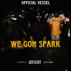 We Gon Spark