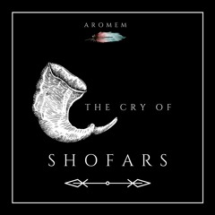 The Cry Of Shofars (432hz Version)