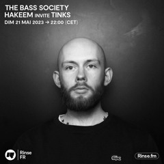 The Bass Society - HAKEEM invite Tinks - 21 Mai 2023