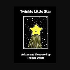 [PDF] eBOOK Read ⚡ Twinkle Little Star [PDF]