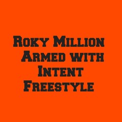 Roky Million - Armed with Intent Freestyle ( POP SMOKE Armed and Dangerous REMIX)