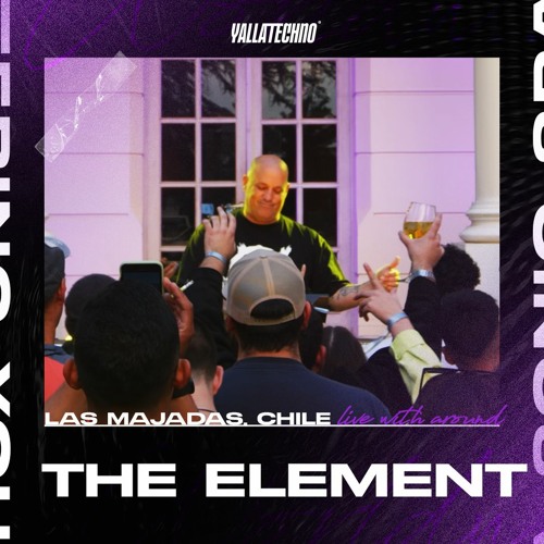 THE ELEMENT Live | around | Las Majadas, Chile