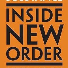 ) Substance: Inside New Order BY: Peter Hook (Author) (Read-Full$