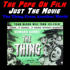 Just The Movie - The Thing At Another World