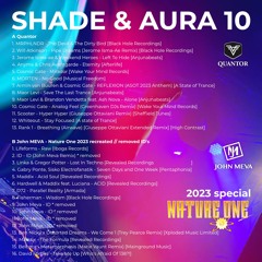 Shade & Aura 10 // with Quantor and John Meva with his Nature One 2023 special