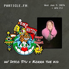 One Nation Under A Groove w/ Disco Stu + Korra the Kid - Jun 5th 2024