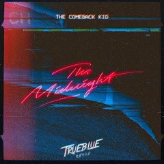 The Midnight - The Comeback Kid (RJ Blue Remix)