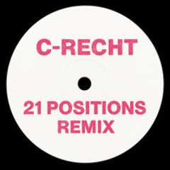 21 Positions (C-Retch Remix) FREE DL