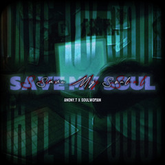 Save My Soul (feat. Soulwoman)
