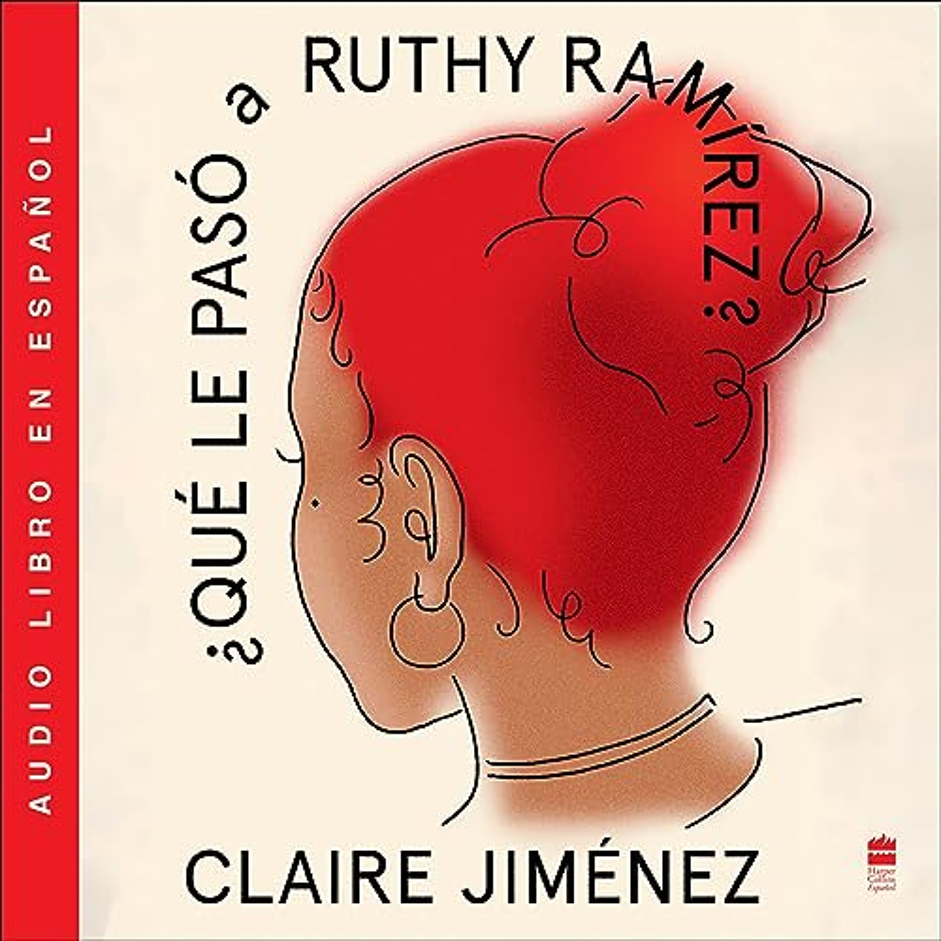 What Happened to Ruthy Ramirez \ Que le pasó a Ruthy Ramírez (SP ed) (Audiolibro) | Prueba Gratis