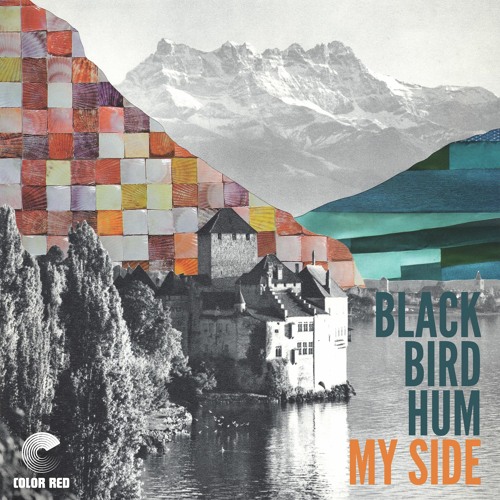 black bird hum - "My Side"