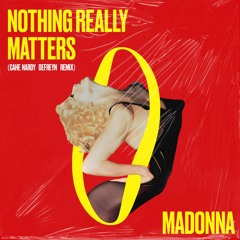 Nothing Really Matters (Cahe Nardy & Defreyn Edit)
