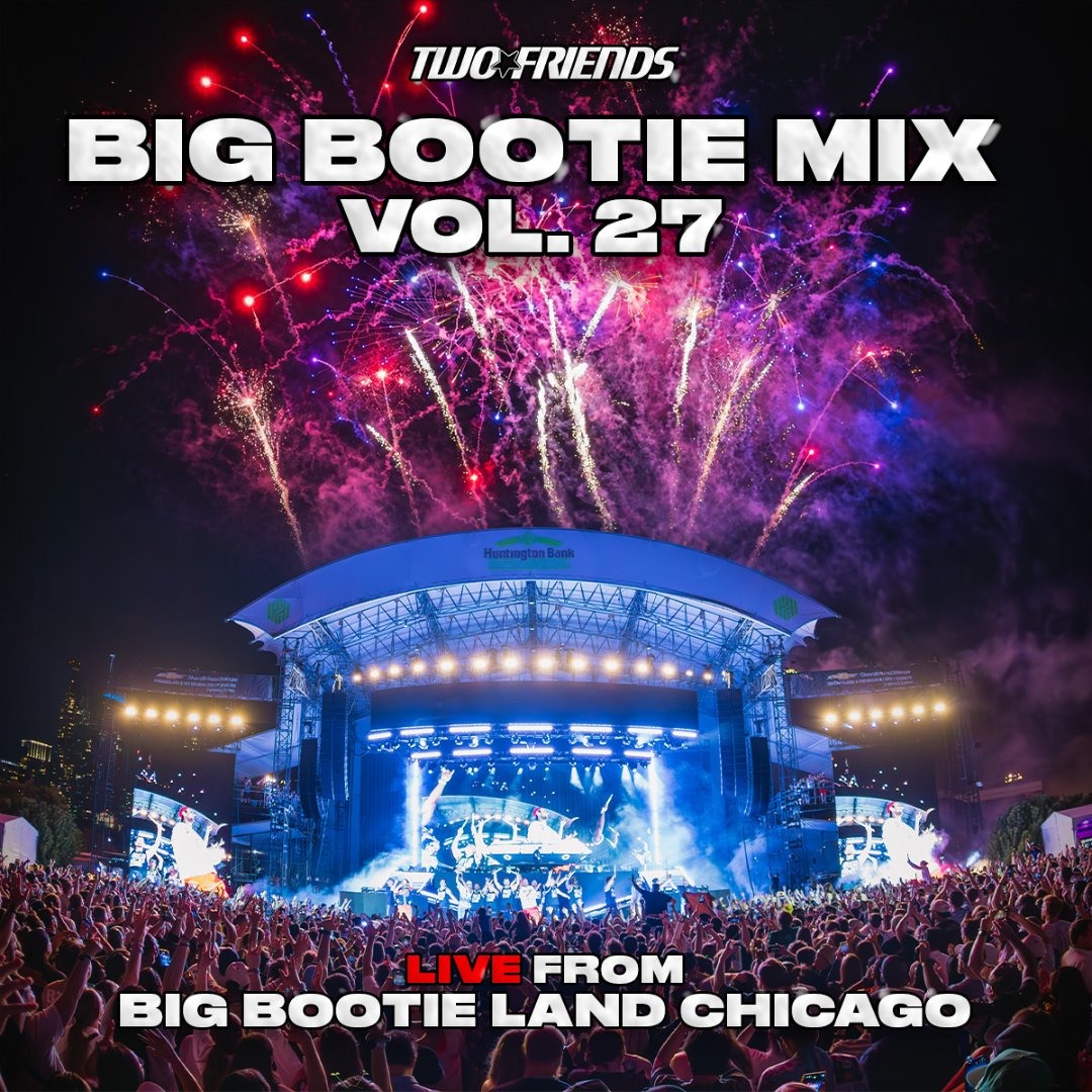 Stream BIG BOOTIE MIX, VOL. 27: Chicago Concert Premiere - Two