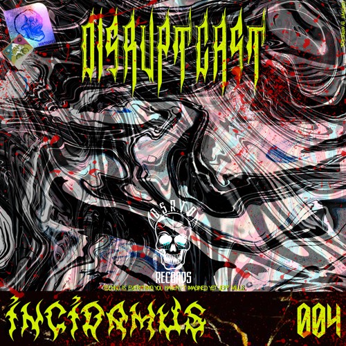 Disruptcast 004 / INCIDAMUS [DSRPTCST004]