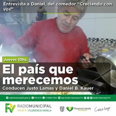 #ElPaísQueMerecemos: entrevista a Daniel Díaz del comedor "Creciendo con vos"