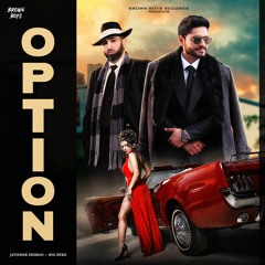 Option - Jatinder Dhiman & Byg Byrd