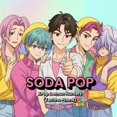 Soda Pop KPop Demon Hunters (Techno Phonk)