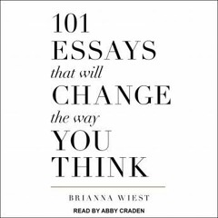 101 Essays That Will Change The Way You Think Audiobook Free Online Mp3