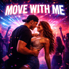 Move With Me