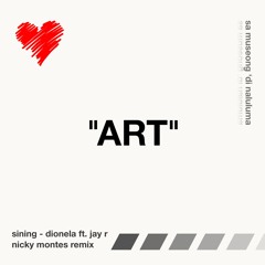 SINING - DIONELA Ft JAY R (NICKY MONTES REMIX)