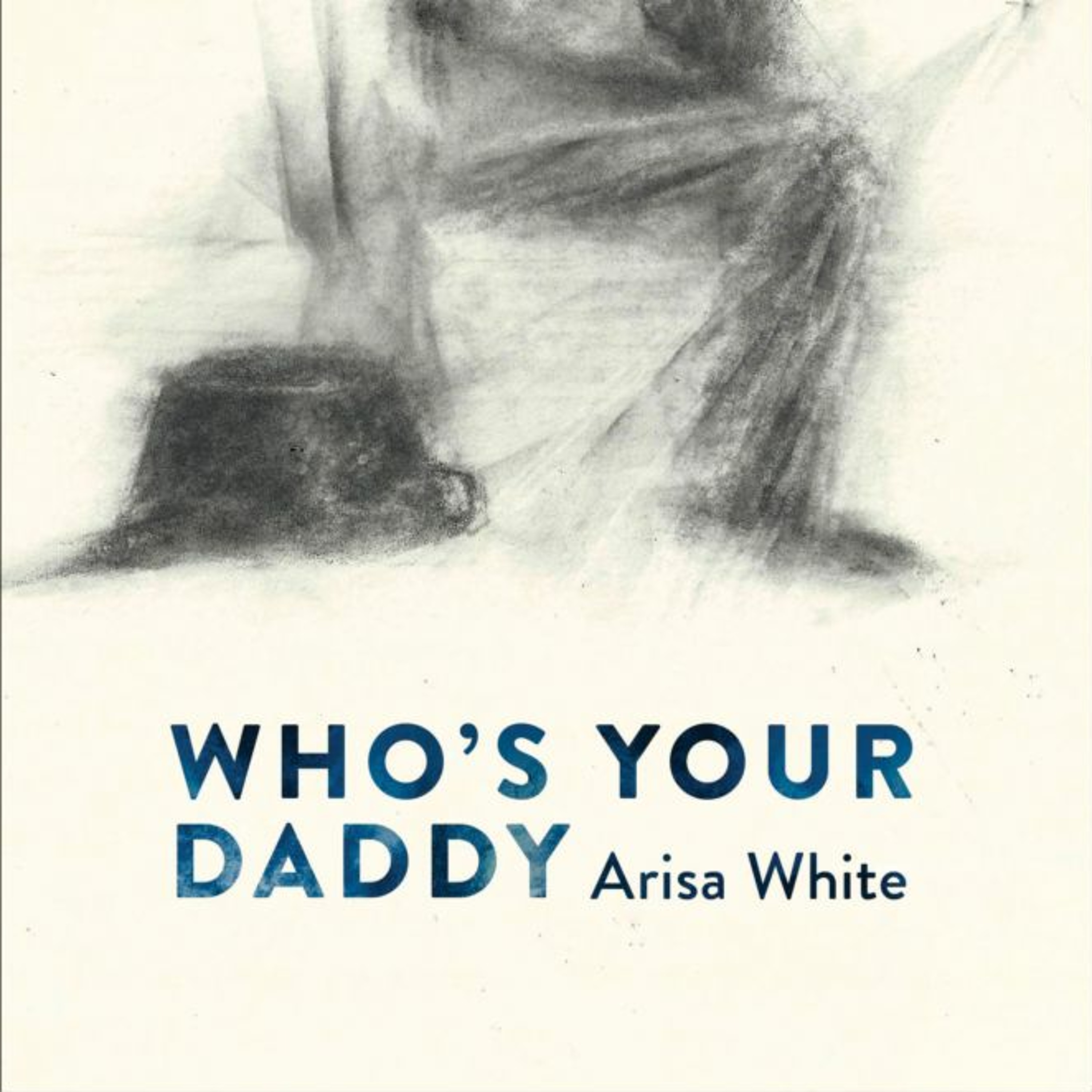 Who's Your Daddy by Arisa White episode artwork