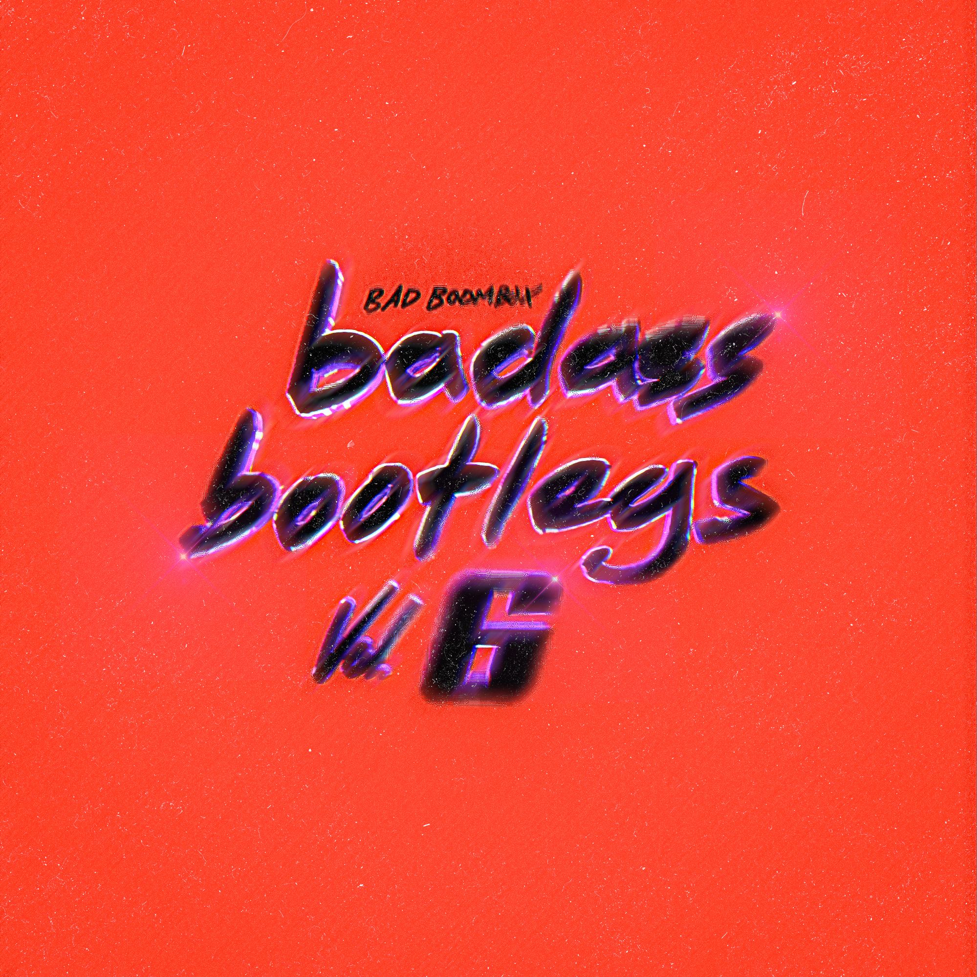 Bad Boombox – Baila Bolero (Bad Boombox Club Edit) [badass bootlegs vol.6]