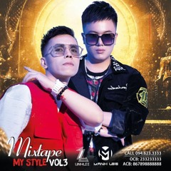 Mixtape My style vol 3 - DJ Linhlee Ft Mạnh Lee