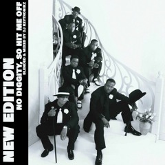 New Edition - No Diggity, So Hit Me Off