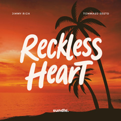 Jimmy Rich & Tommaso Sesto - Reckless Heart (Radio Edit)