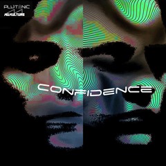 Plutonic Ft NuKulture - Confidence