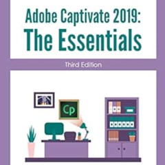 View EPUB 💓 Adobe Captivate 2019: The Essentials (Third Edition) by Kevin Siegel [EB