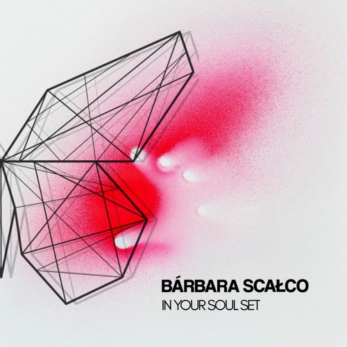 BÁRBARA SCAŁCO - In Your Soul Set | Organic House