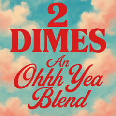 Nicki Minaj x Tyler, The Creator - 2 Dimes (An Ohhh Yea Blend)