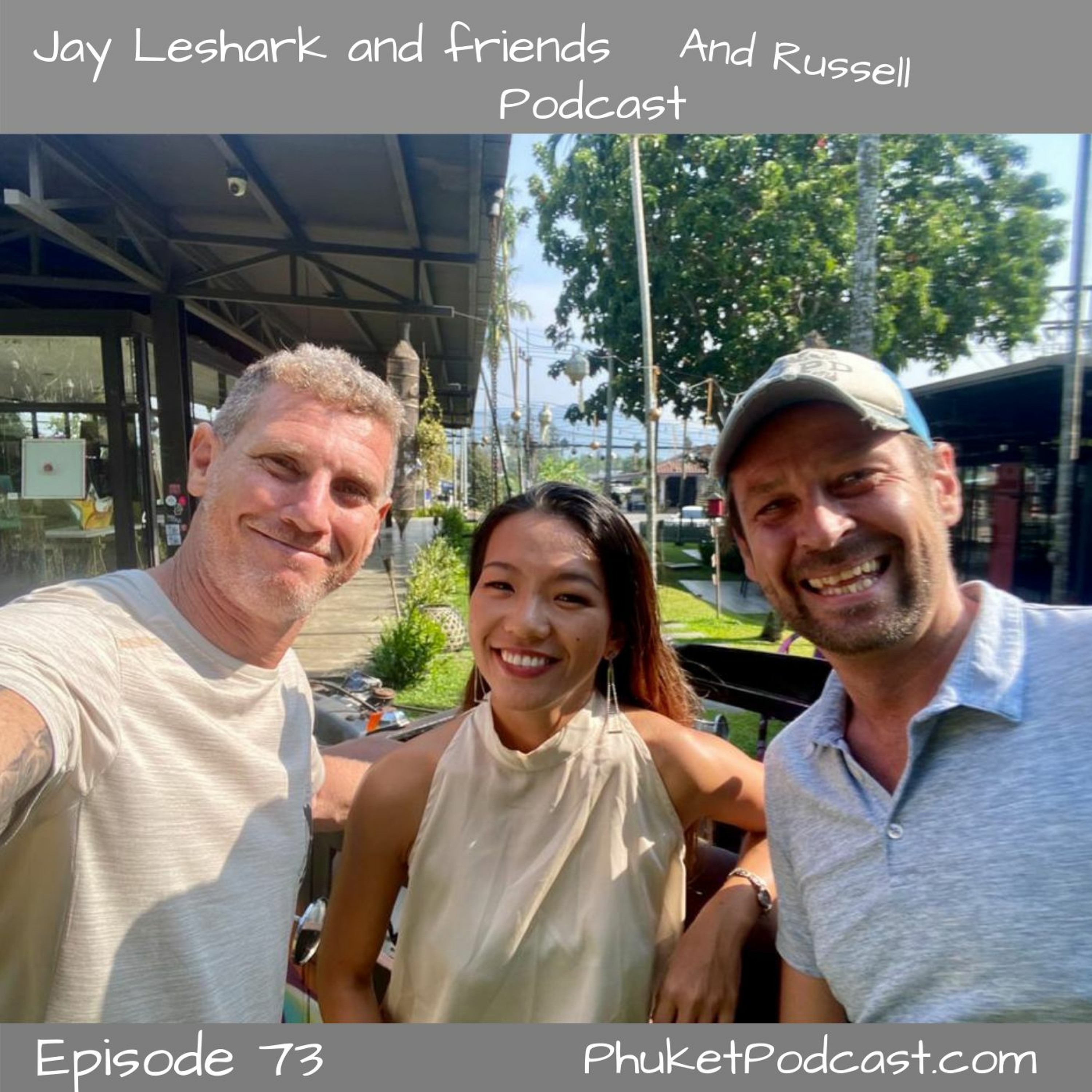 Jay leshark and friends, and Russell Podcast