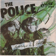 Message In A Bottle (KVISION Remix)