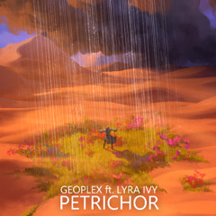 Petrichor (feat. Lyra Ivy)