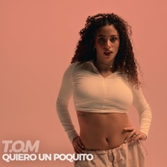 Quiero Un Poquito